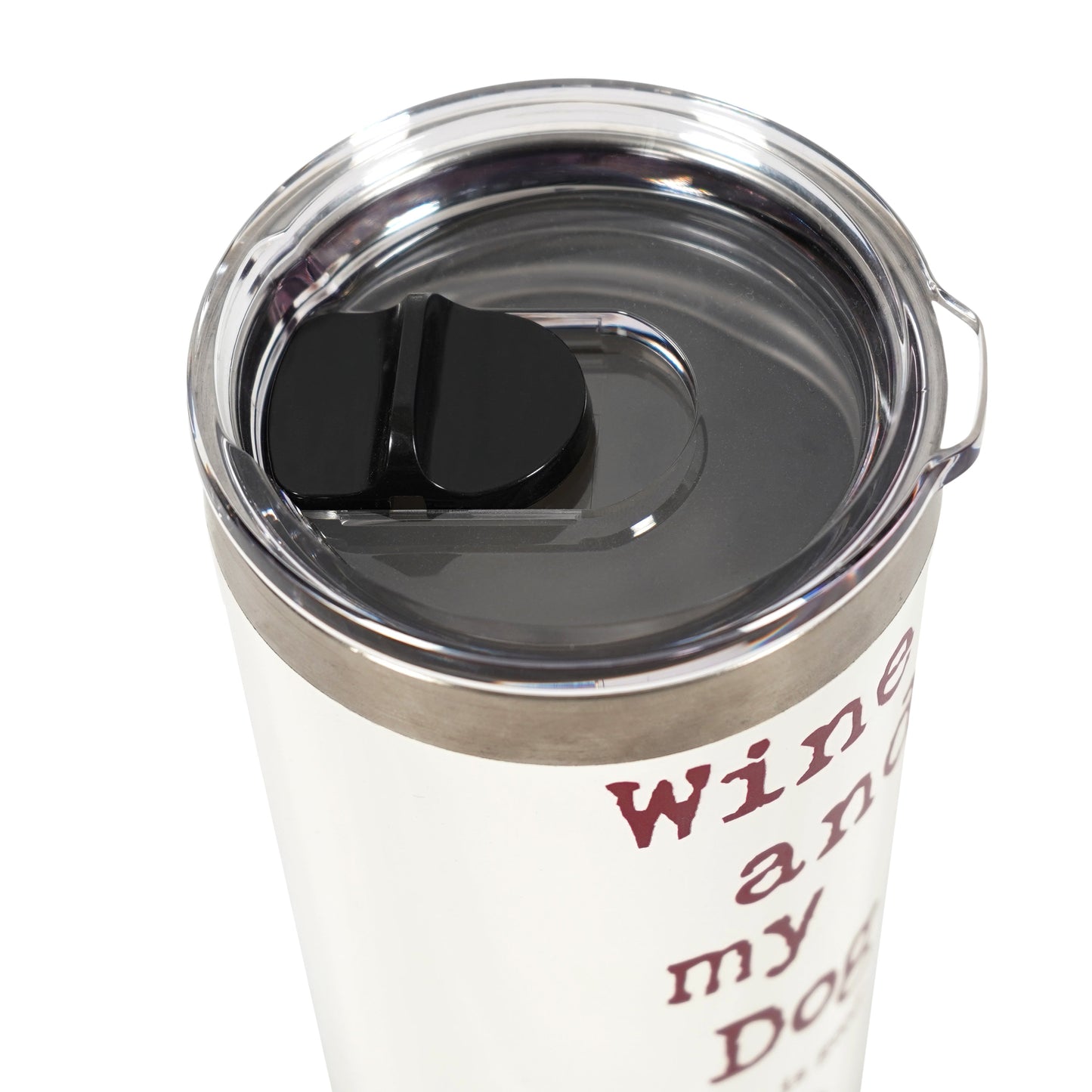 Travel Tumbler: Wine and My Dog 20oz
