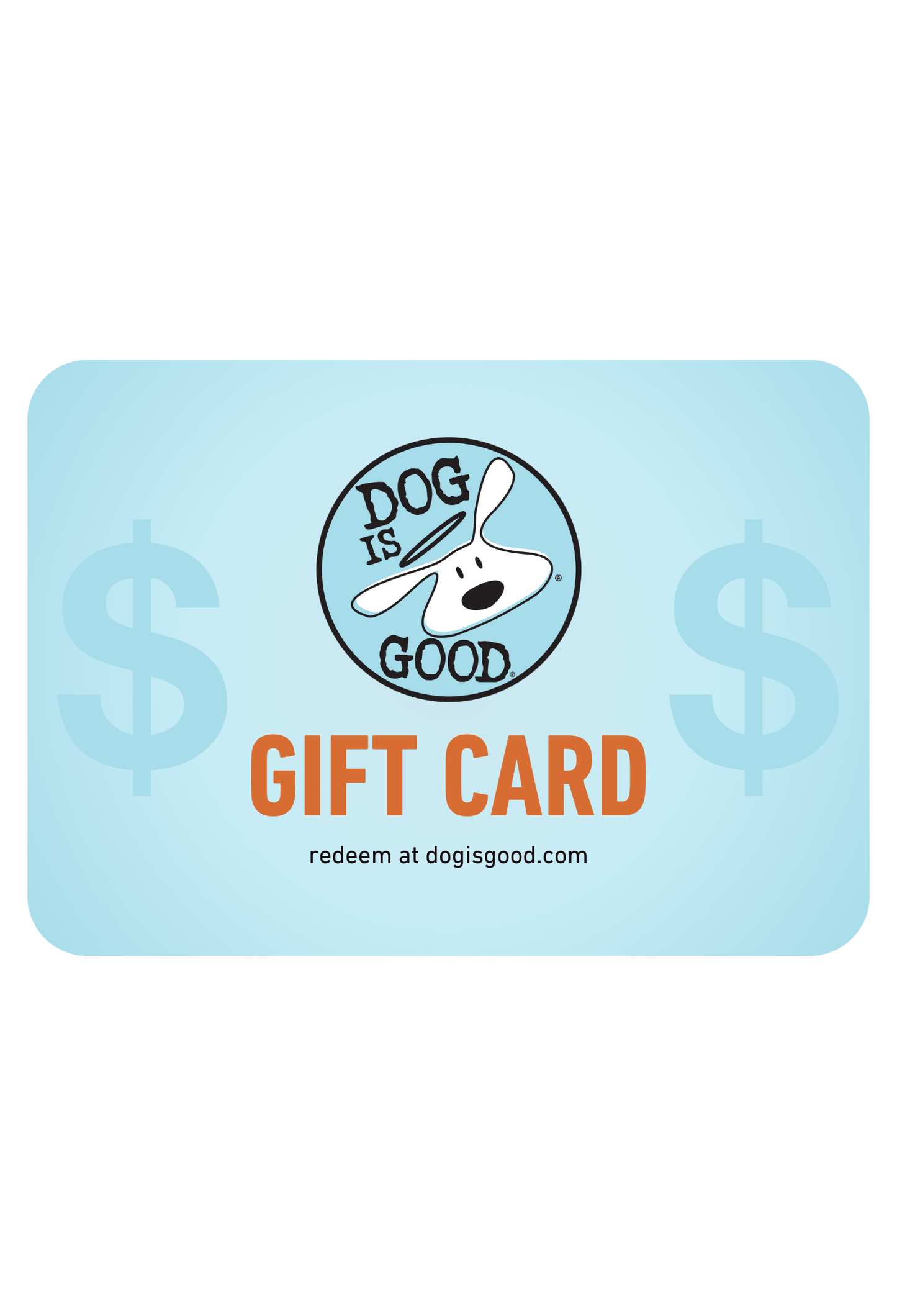 Dog is Good Gift Card