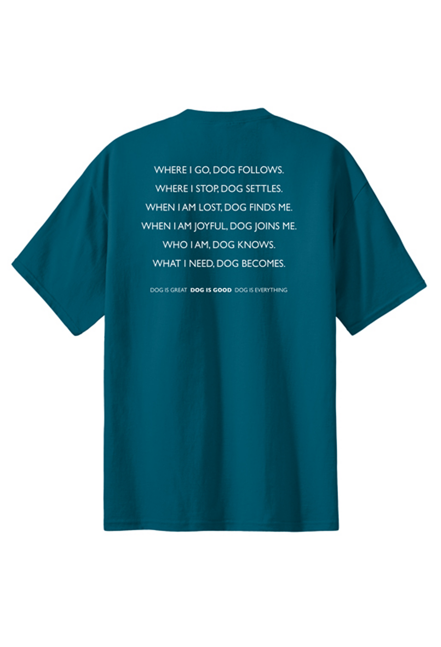 T-Shirt: Dog Codependent (Teal)