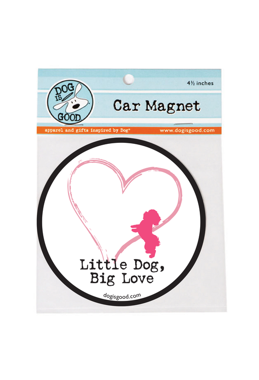 Car Magnet: Little Dog, Big Love