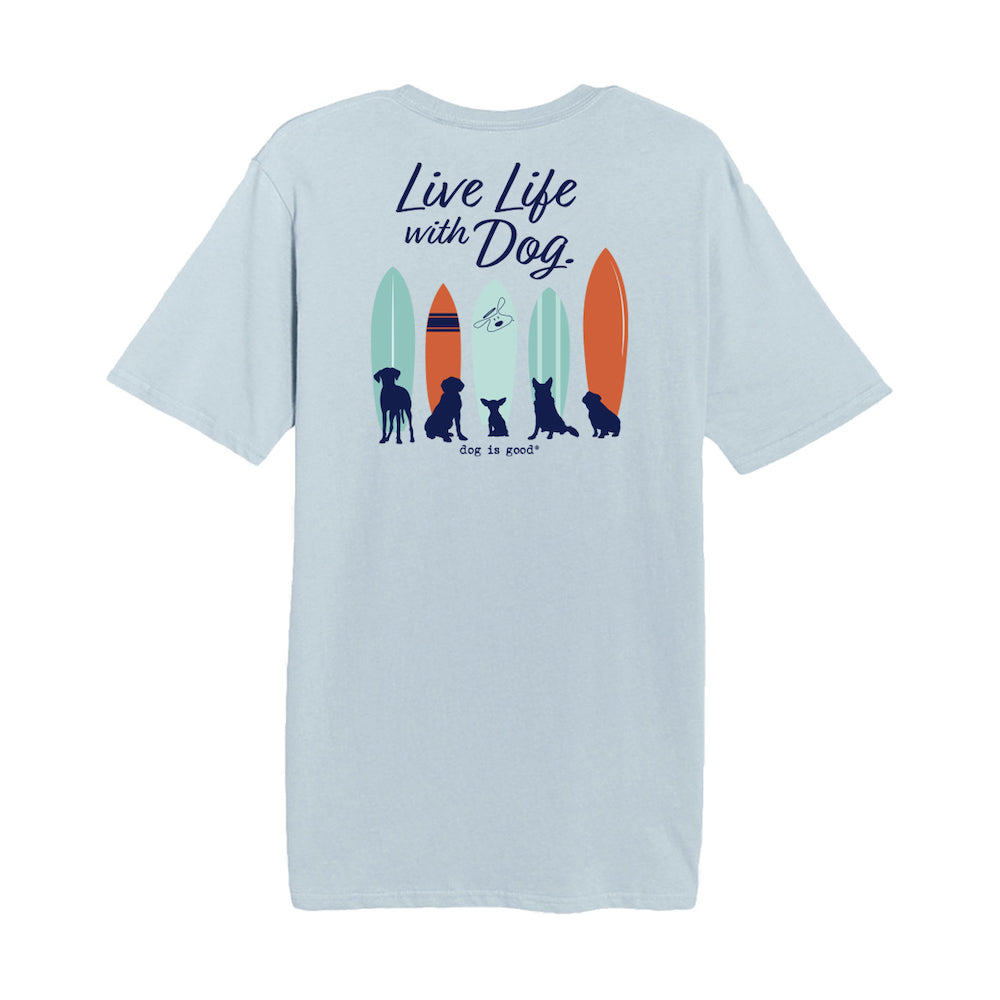 T-shirt: Live Life With Dog - Surf
