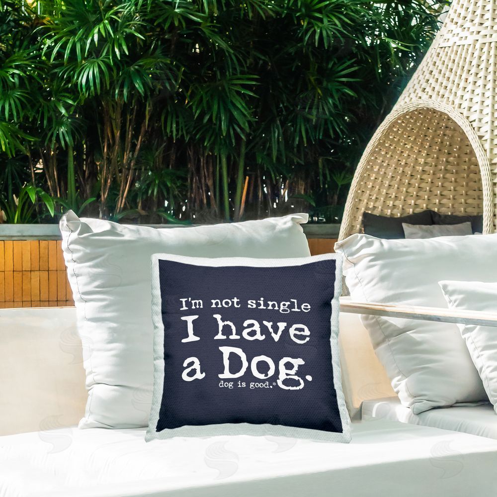 Dog is Good | Not Single Have a Dog Printed Throw Pillow