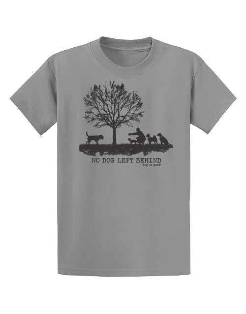 T-shirt: No Dog Left Behind