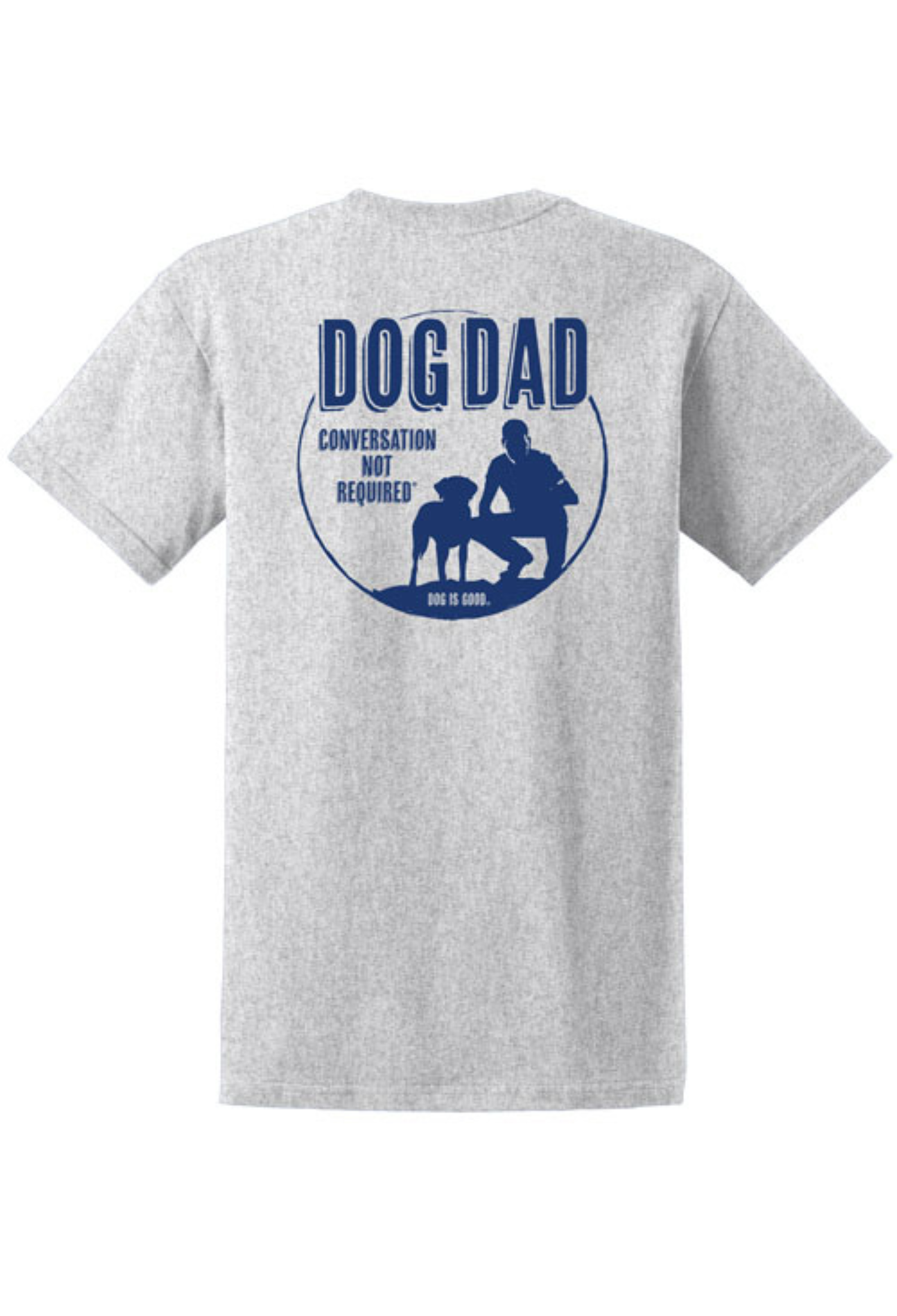 T-shirt: Dog Dad (Grey)