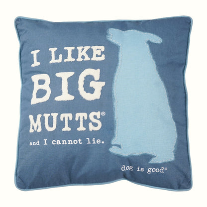 I Like Big Mutts Pillow