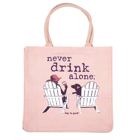 Never Drink Alone Tote