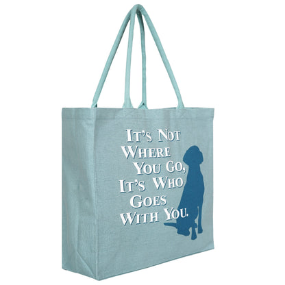 It's Who Goes with You Tote