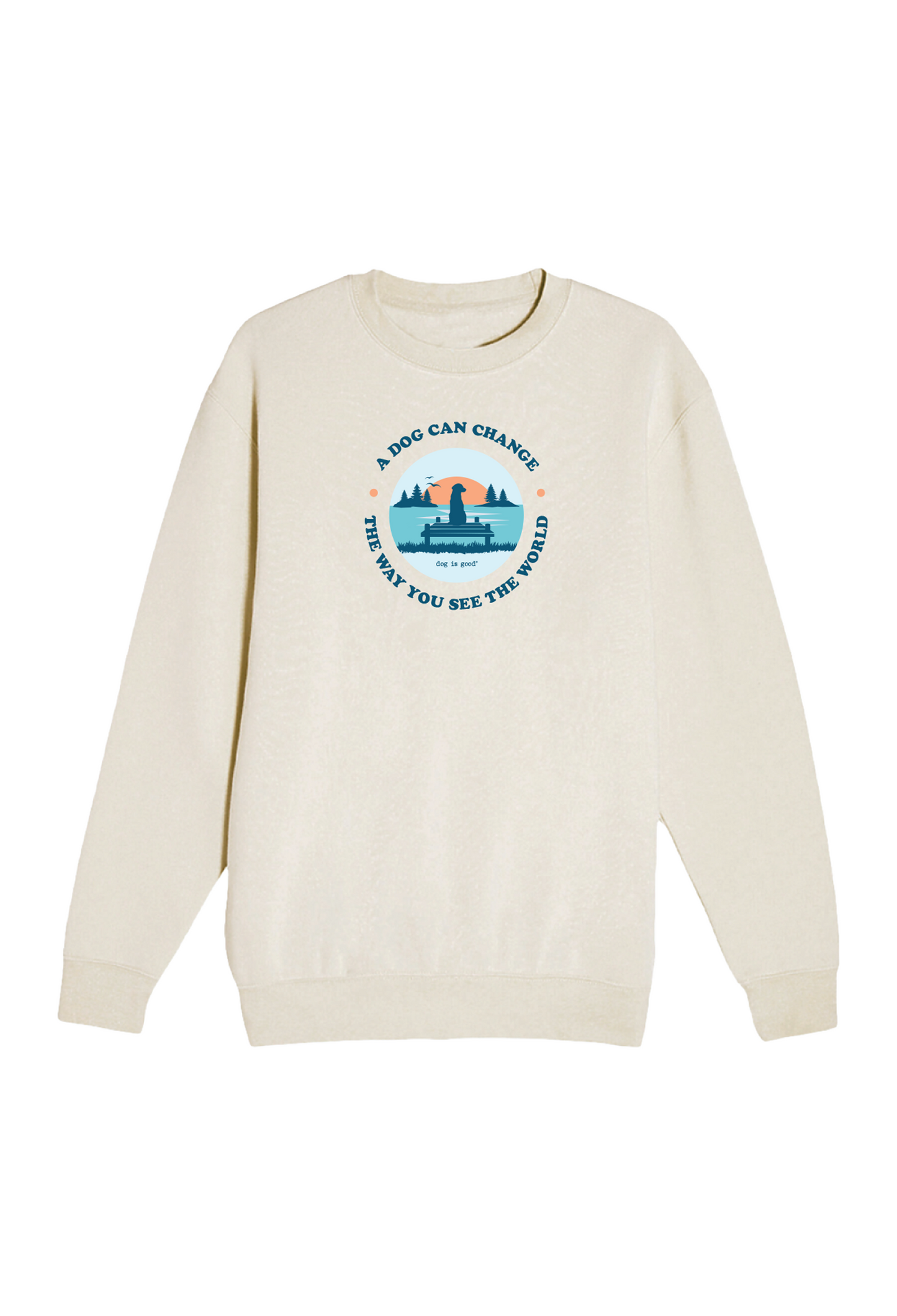 Crewneck Fleece: A Dog Can Change the Way You See the World (Cream)