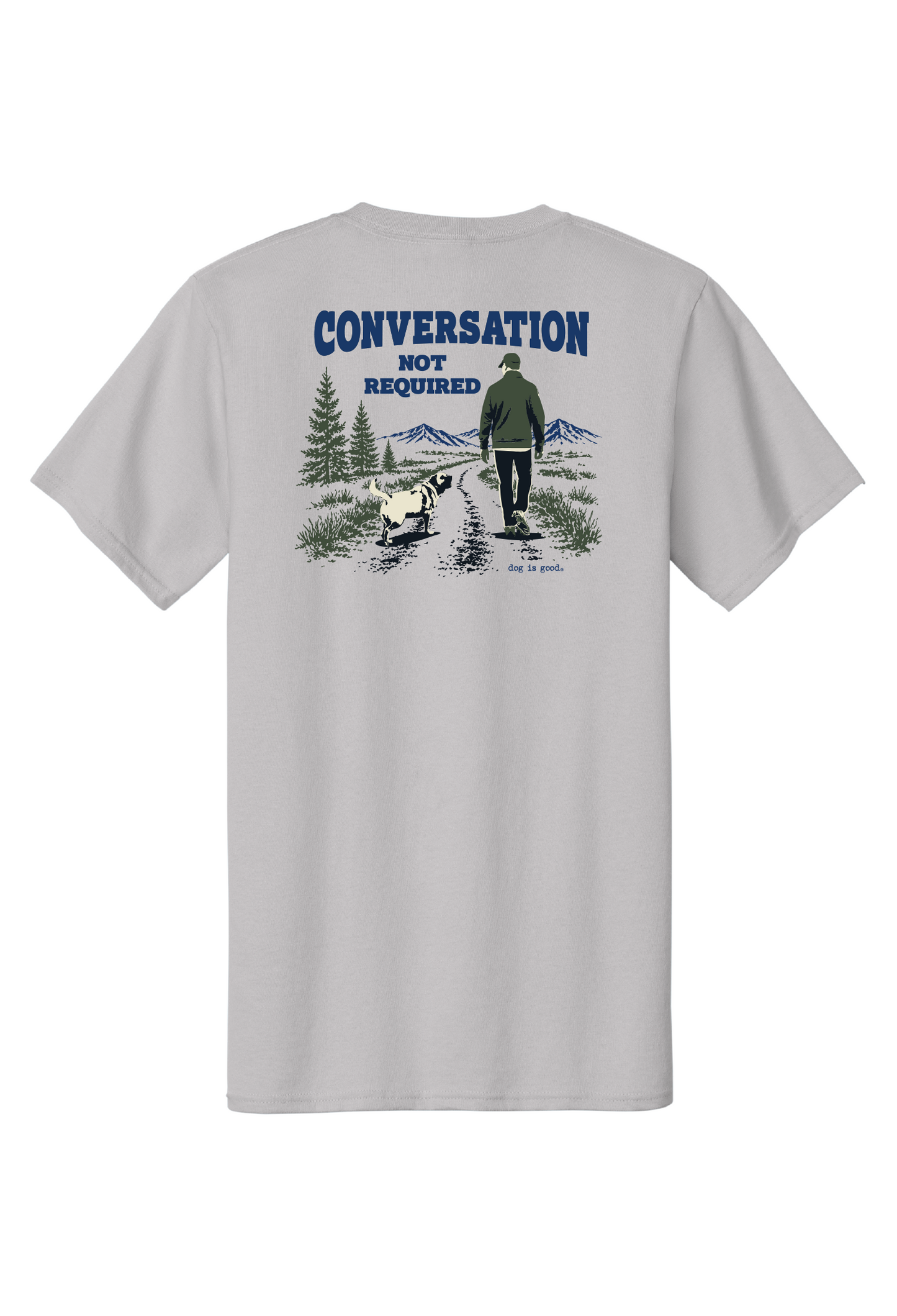 T-shirt: Dog Dad, Conversation Not Required (Grey)