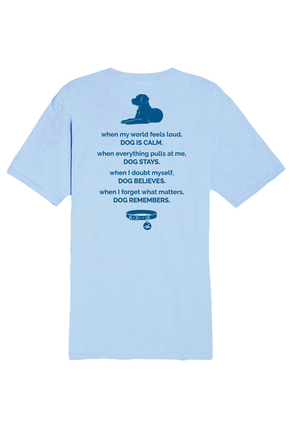 T-shirt: Dog is My Calm (Dusty Blue)