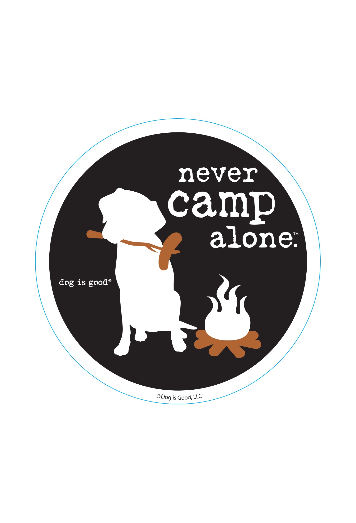 Sticker: Never Camp Alone