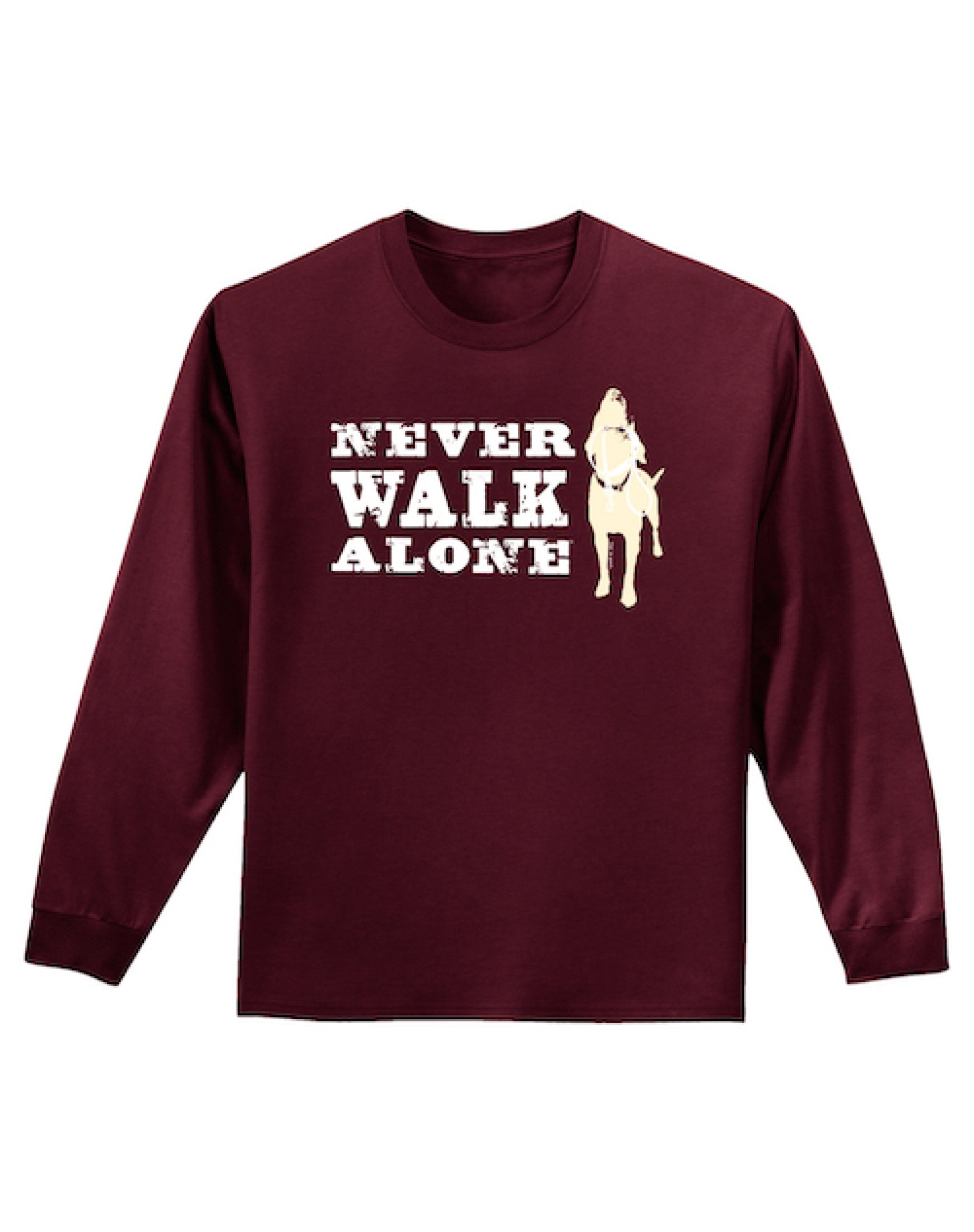 Long Sleeve T-shirt: Never Walk Alone (Maroon)