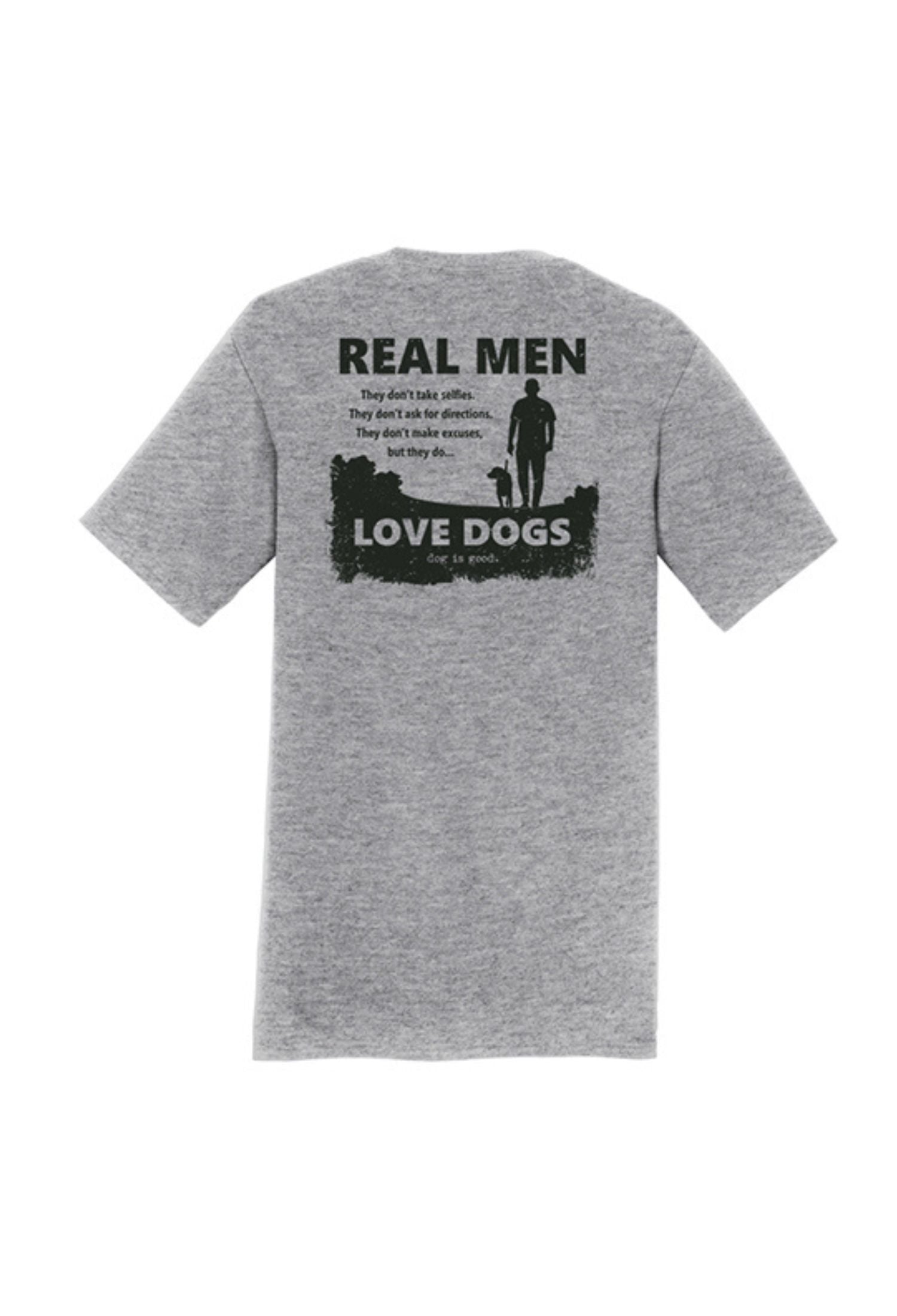 T-shirt: Real Men Love Dogs