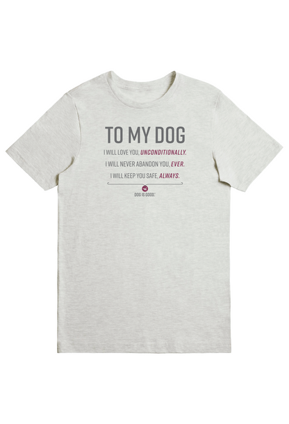 T-shirt: Promise to My Dog (Light Gray)
