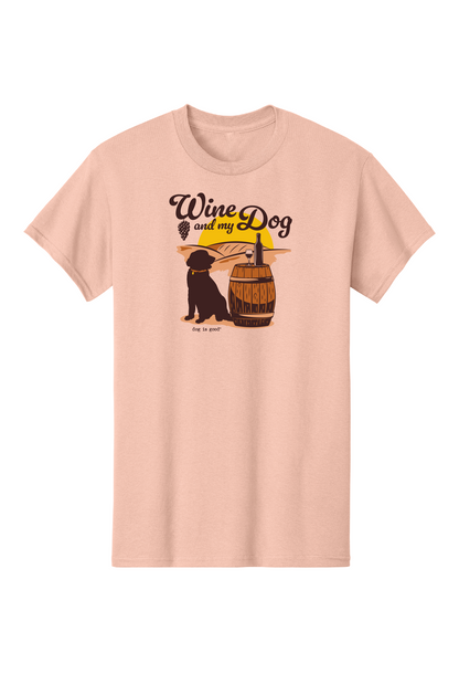 T-shirt: Wine and my Dog (Unisex, Dusty Rose)