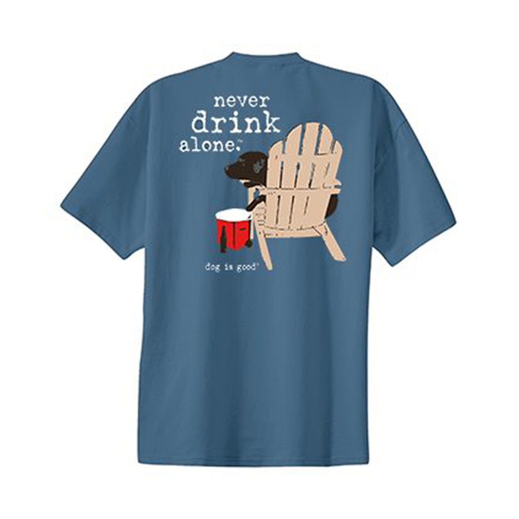 T-shirt: Never Drink Alone