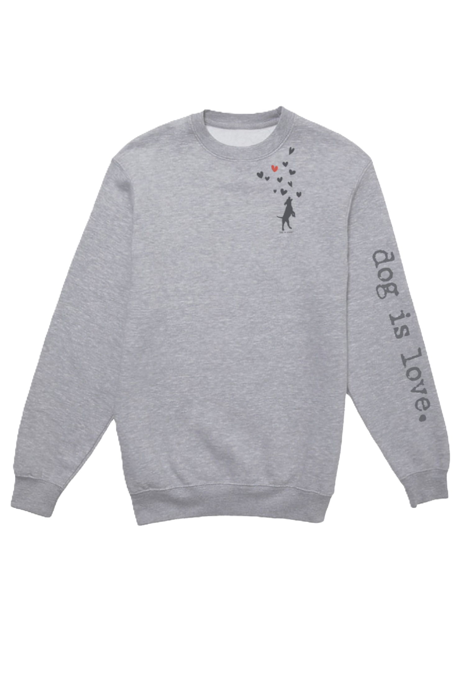 Crew Neck Fleece: Dog is Love (Grey)