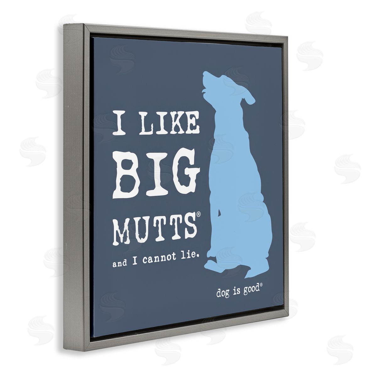 Dog is Good | Like Big Mutts Pet Humor Wall Art