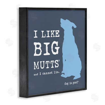 Dog is Good | Like Big Mutts Pet Humor Wall Art