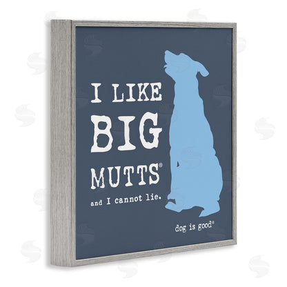 Dog is Good | Like Big Mutts Pet Humor Wall Art