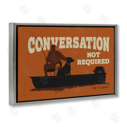 Dog is Good | Conversation Not Required Dog Wall Art