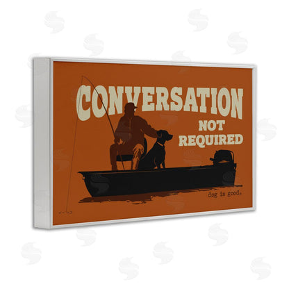 Dog is Good | Conversation Not Required Dog Wall Art