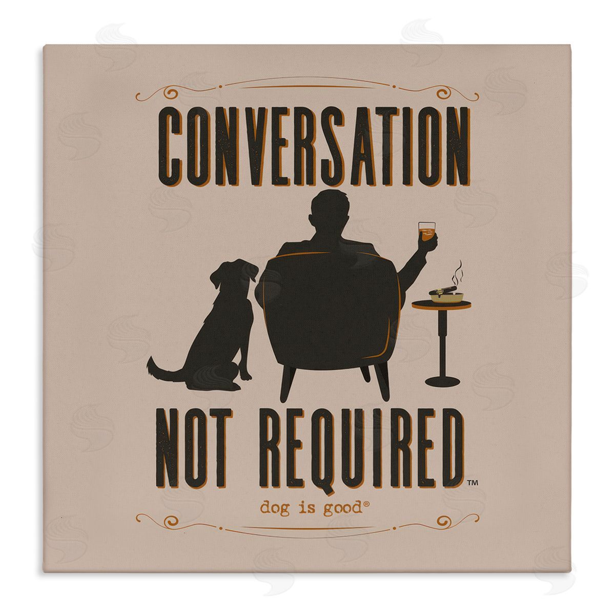 Dog is Good | No Conversation Dog Humor Wall Art