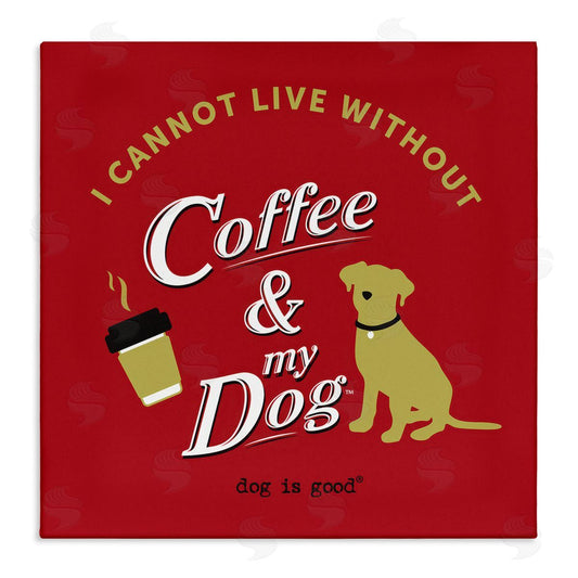 Dog is Good | Coffee & My Dog Wall Art