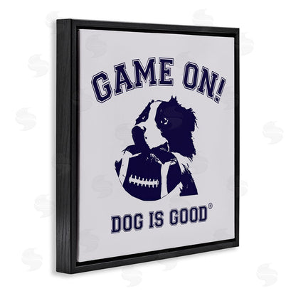 Dog is Good | Game On Dog & Football Wall Art