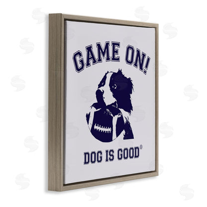 Dog is Good | Game On Dog & Football Wall Art