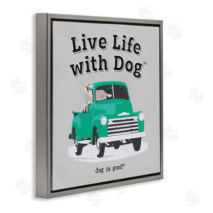 Dog is Good | Dog in Pickup Truck Wall Art