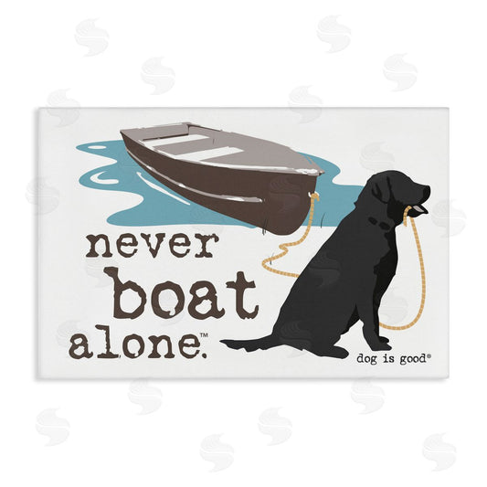 Dog is Good | Never Boat Alone Dog Wall Art