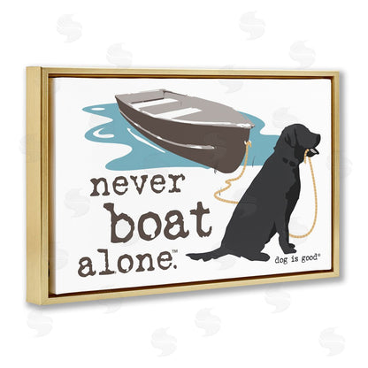 Dog is Good | Never Boat Alone Dog Wall Art