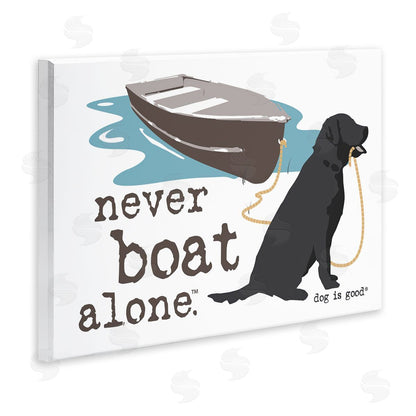 Dog is Good | Never Boat Alone Dog Wall Art