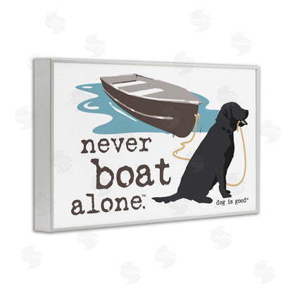Dog is Good | Never Boat Alone Dog Wall Art