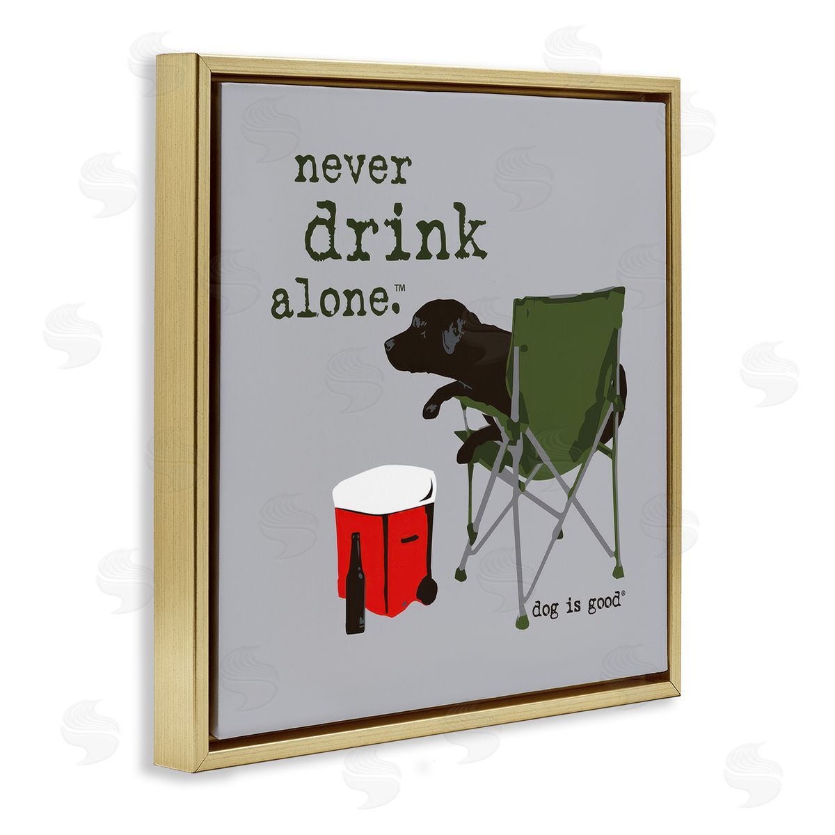 Dog is Good | Never Drink Alone Dog Wall Art