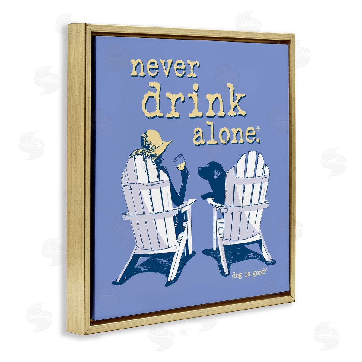 Dog is Good |  Never Drink Alone Wine Wall Art