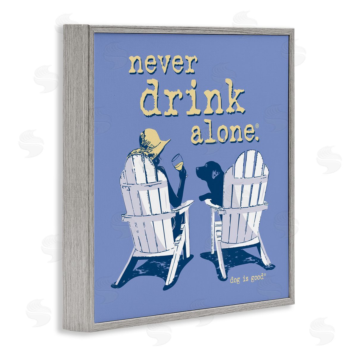 Dog is Good |  Never Drink Alone Wine Wall Art