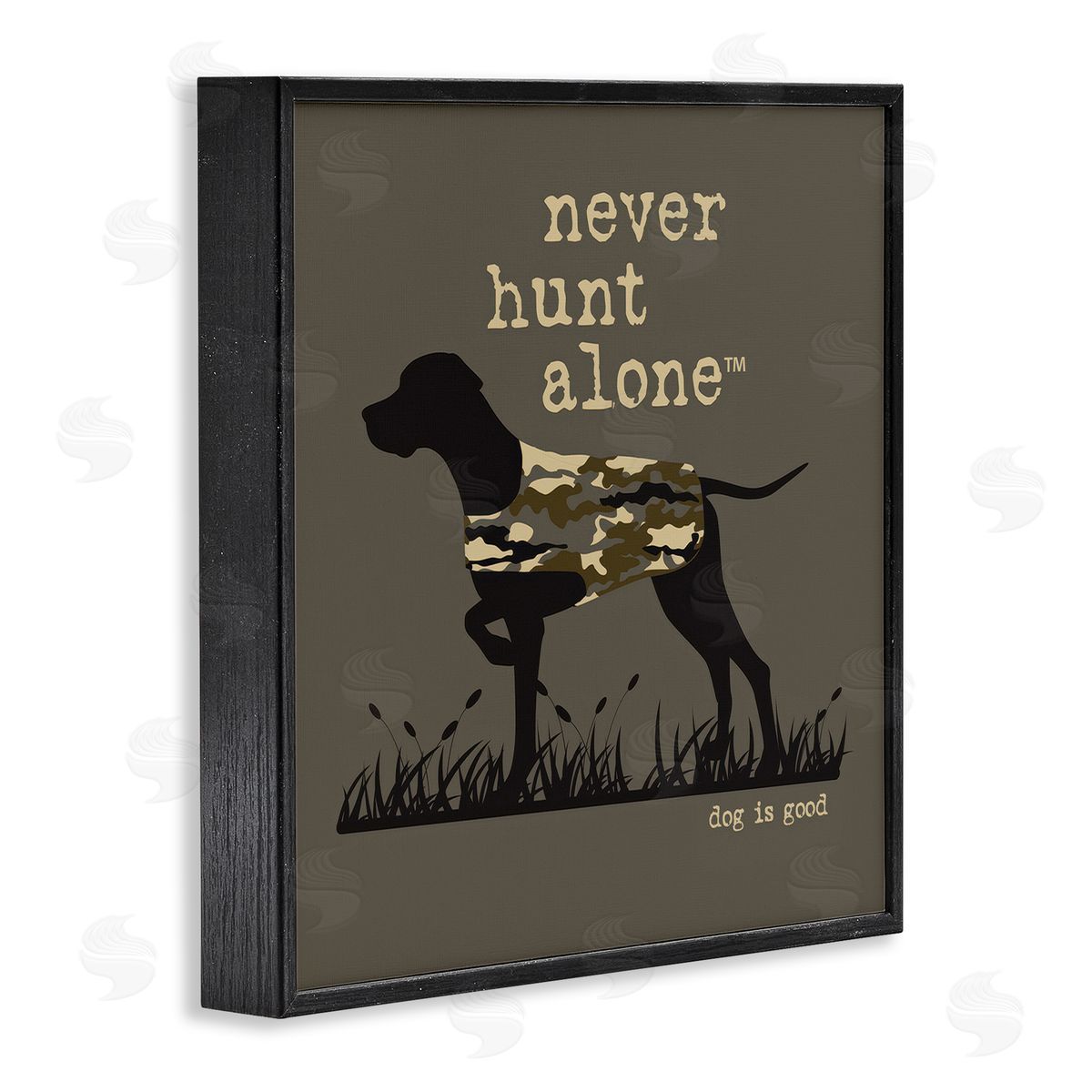 Dog is Good | Never Hunt Alone Dog Wall Art