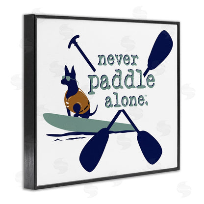 Dog is Good | Never Paddle Alone with Dog Wall Art