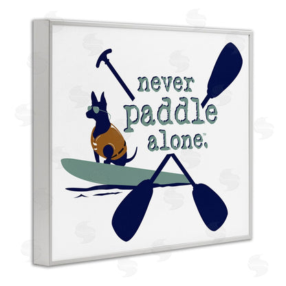Dog is Good | Never Paddle Alone with Dog Wall Art
