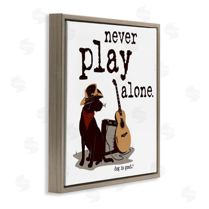 Dog is Good | Never Play Music Alone Wall Art