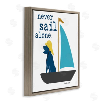 Dog is Good | Never Sail Alone Dog Wall Art