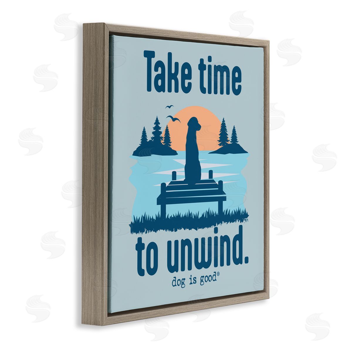 Dog is Good | Take Time to Unwind Wall Art