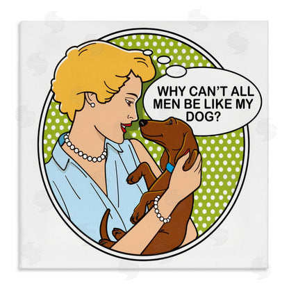 Dog is Good | Funny Men & Dogs Wall Art