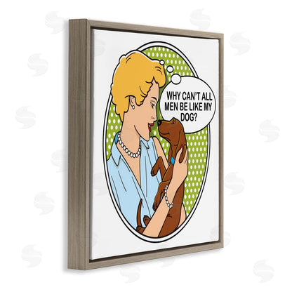 Dog is Good | Funny Men & Dogs Wall Art