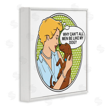 Dog is Good | Funny Men & Dogs Wall Art