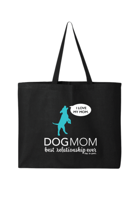 Tote Bag: Dog Mom, I Love My Mom (Black)
