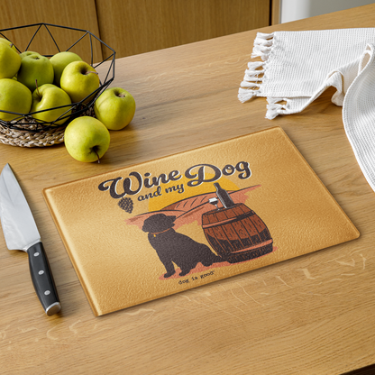 Glass Cutting Board: Wine & My Dog