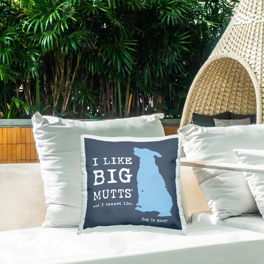 Dog is Good | Like Big Mutts Pet Humor Printed Throw Pillow
